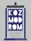 Pripravte sa na Kozmodróm 2013 !